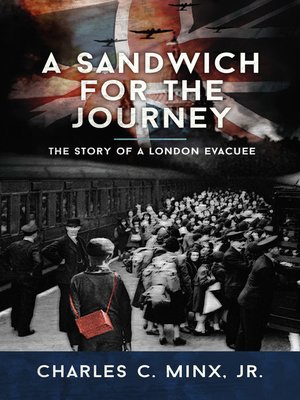 cover image of A Sandwich for the Journey: the Story of a London Evacuee